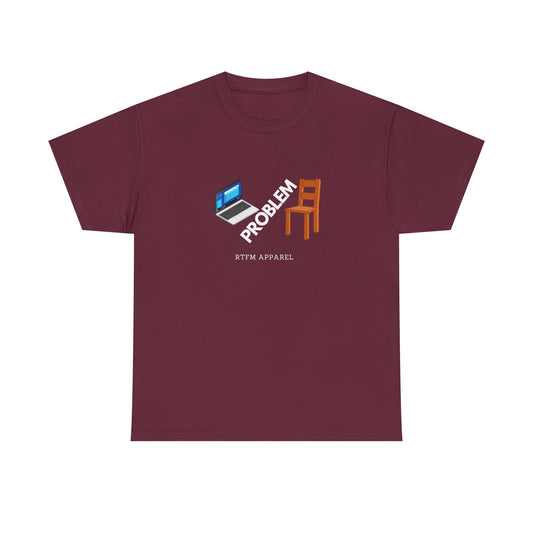 Laptop Chair Problem RTFM Apparel - Tech IT Geek Humor