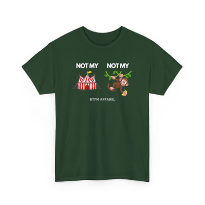Not My Circus Not My Monkey Funny IT Tech Humor — Tee