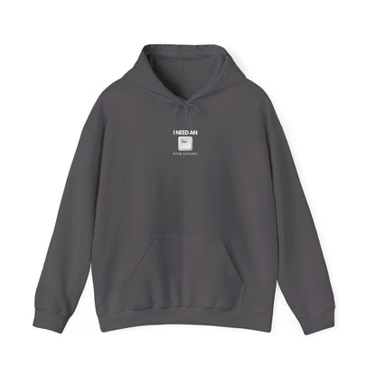 I Need An Esc - Geek And IT Professional Hoodie With Humor