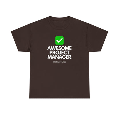 Awesome Project Manager Checkmark Tee - RTFM Apparel, Tech, IT, Geek, Engineering, Humor 2025