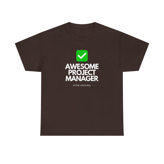 Awesome Project Manager Checkmark Tee - RTFM Apparel, Tech, IT, Geek, Engineering, Humor 2025