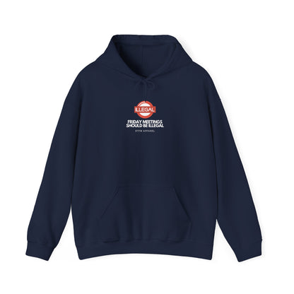 Funny Friday Meetings Should Be Illegal Hoodie for IT, Office, Geek, Programmer