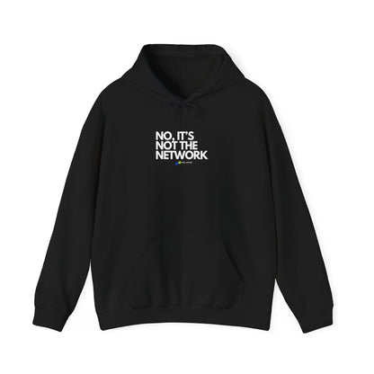 No It's Not The Network Hoodie - Tech, Network Admin, IT Humor, Sysadmin Apparel, Geek Lifestyle