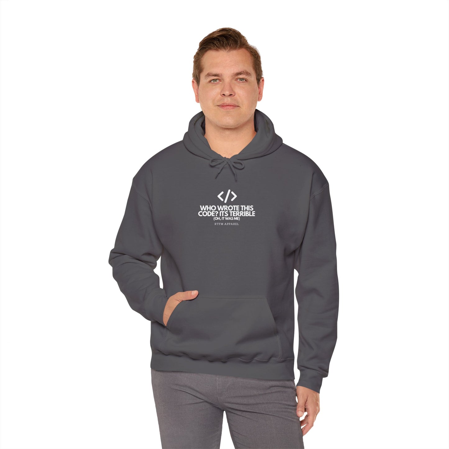 Who Wrote This Code? It's Terrible - Oh, It Was Me - Geek Humor Hoodie