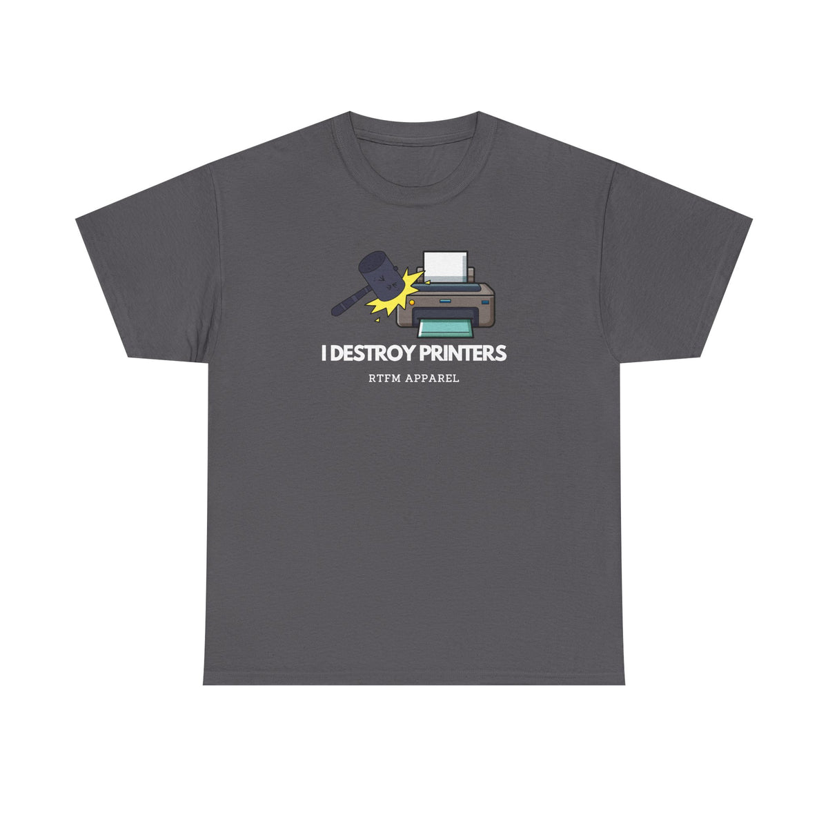I Destroy Printers Funny Tech Humor Shirt — Cybersecurity Tee