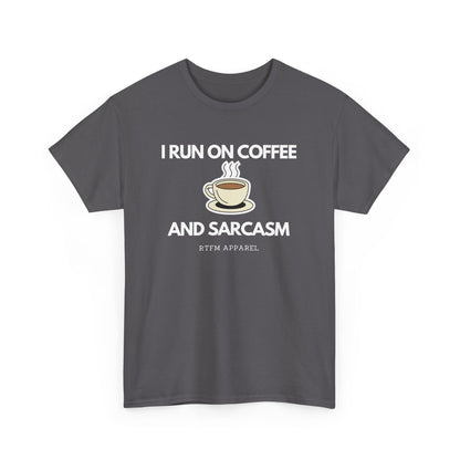 I Run On Coffee And Sarcasm - Funny Tech Humor Geek T-Shirt