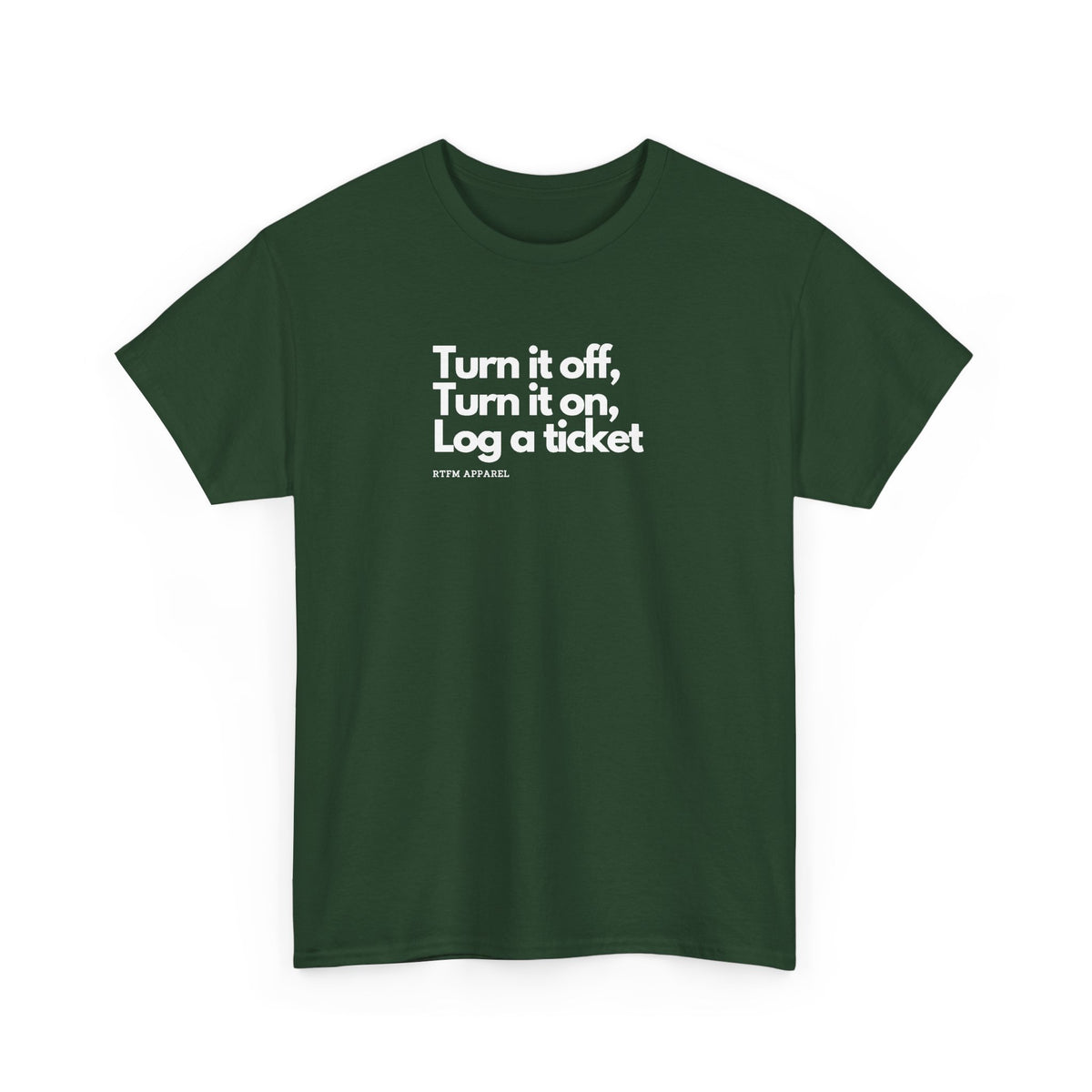 Turn It Off — IT Support Tee