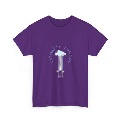 Just Move It To The Cloud — Tee