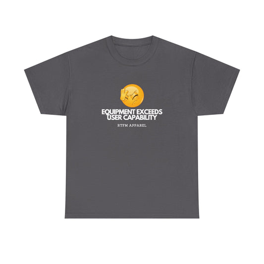 Equipment Exceeds User Capability — Sysadmin Tee