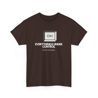 Ctrl Everythings Under Control - RTFM Apparel, Tech Humor, IT Geek, Developer, Sysadmin, Funny Coding Tee