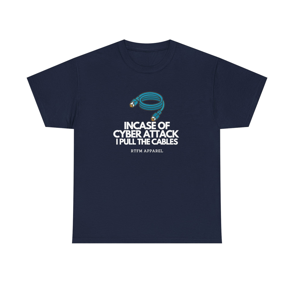 In Case Of Cyber Attack — Cybersecurity Tee