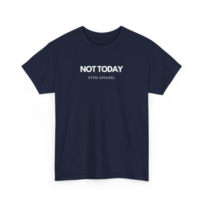 Not Today - RTFM Apparel Funny T-Shirt for Tech, IT, Cyber Security Pros