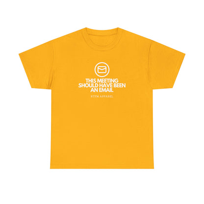 This Meeting Should Have Been An Email - RTFM Apparel, Tech Humor T-Shirt 2025