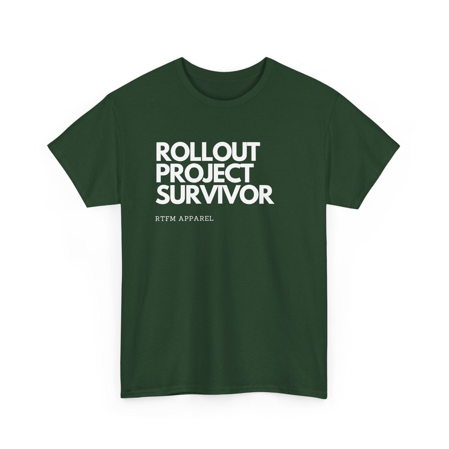 Rollout Project Survivor - RTFM Apparel Tech Humor T-Shirt