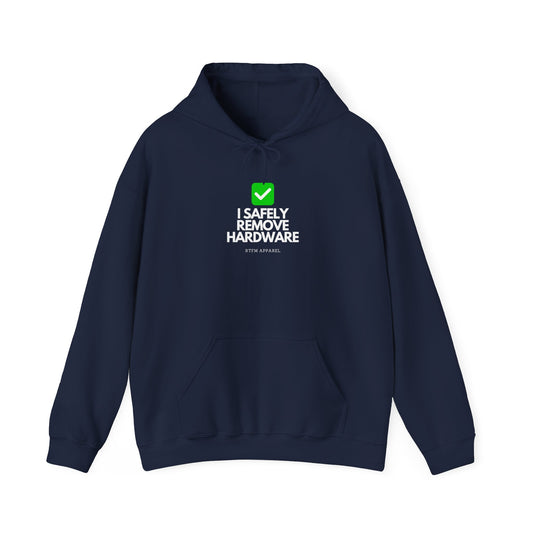 I Safely Remove Hardware Hoodie - Geeky IT Humor RTFM Apparel