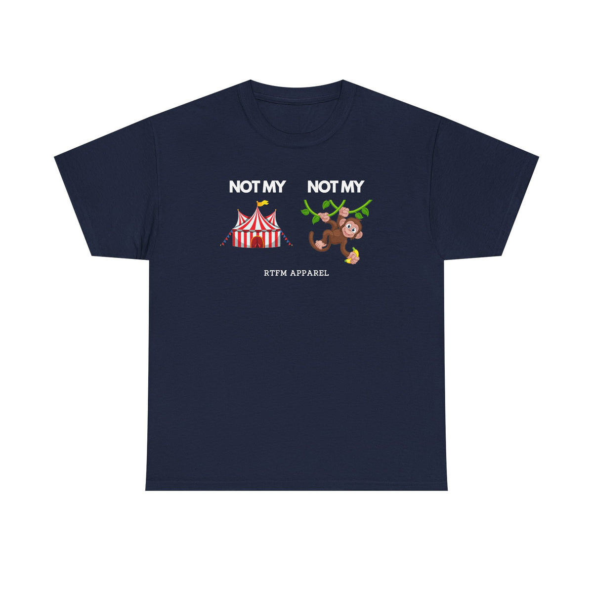 Not My Circus Not My Monkey Funny IT Tech Humor — Tee