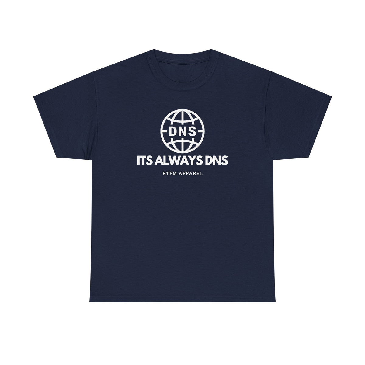 It's Always DNS Globe — Network Engineer Tee