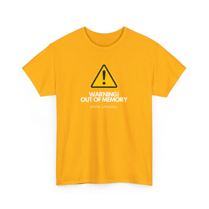 Warning! Out Of Memory - Funny Geek Tshirt For Developers, Programmers, Sysadmins, IT Professionals