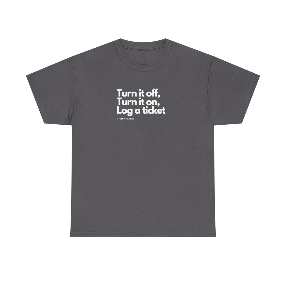 Turn It Off — IT Support Tee