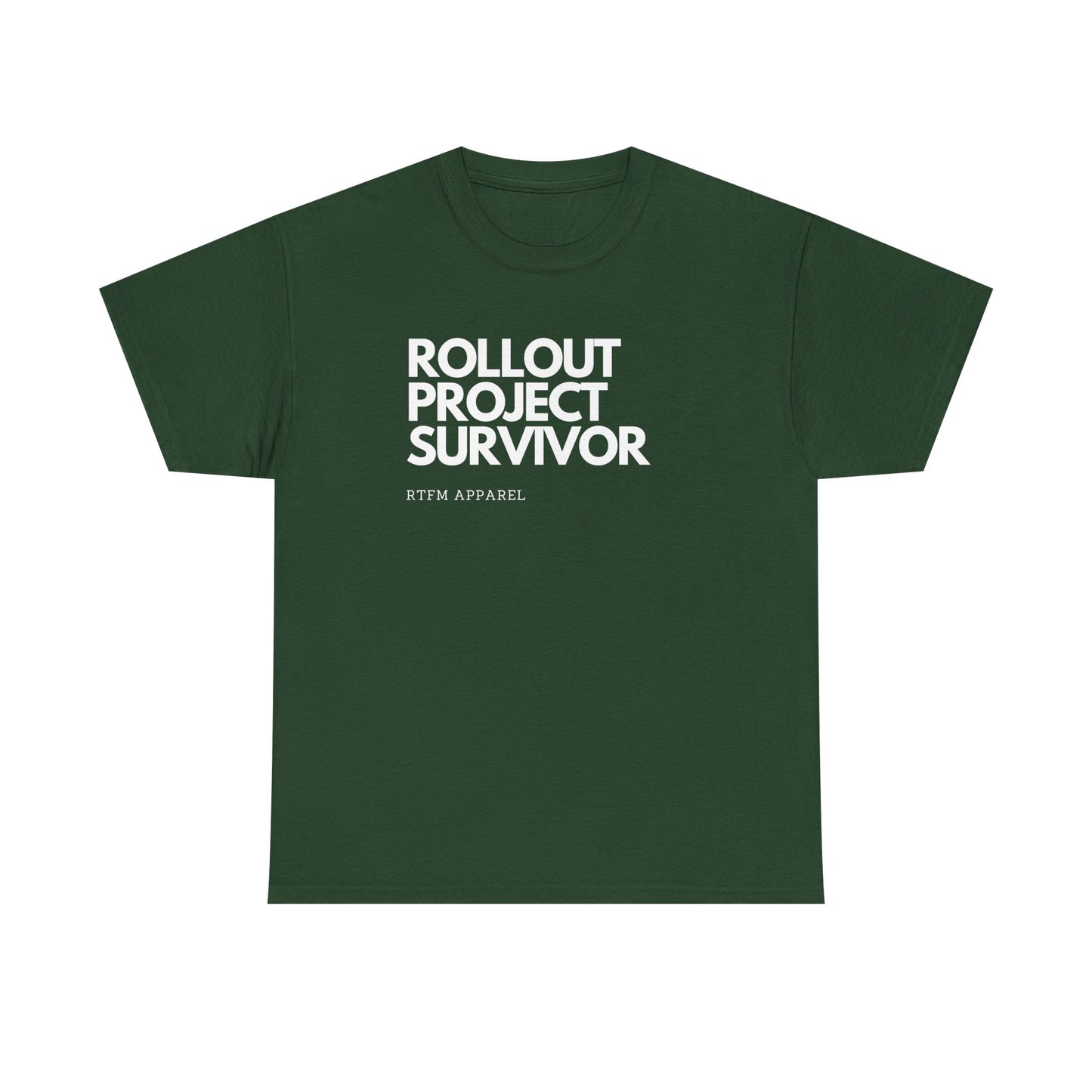 Rollout Project Survivor - RTFM Apparel Tech Humor T-Shirt