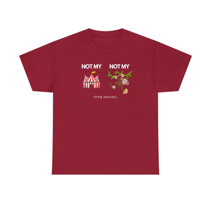Not My Circus Not My Monkey Funny IT Tech Humor RTFM Apparel