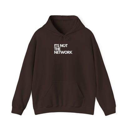 It's Not The Network - Cozy Hoodie Humor For IT, Sysadmin, Cybersecurity, Networking