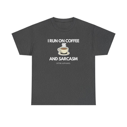 I Run On Coffee And Sarcasm - Funny Tech Humor Geek T-Shirt
