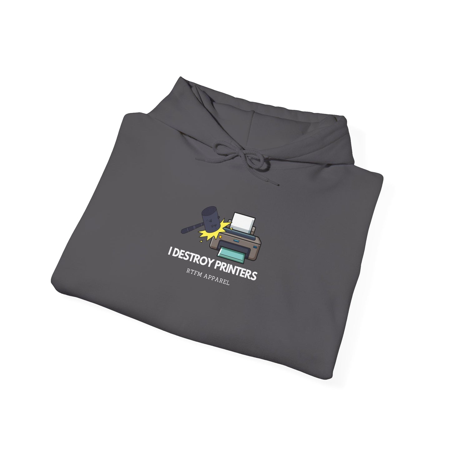 I Destroy Printers Funny Hoodie - Tech Humor, Sysadmin, IT Pro Apparel 2025