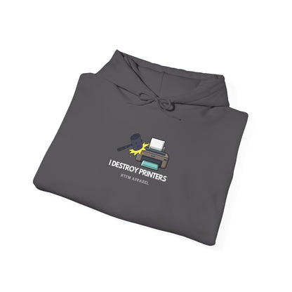 I Destroy Printers Funny Hoodie - Tech Humor, Sysadmin, IT Pro Apparel 2025