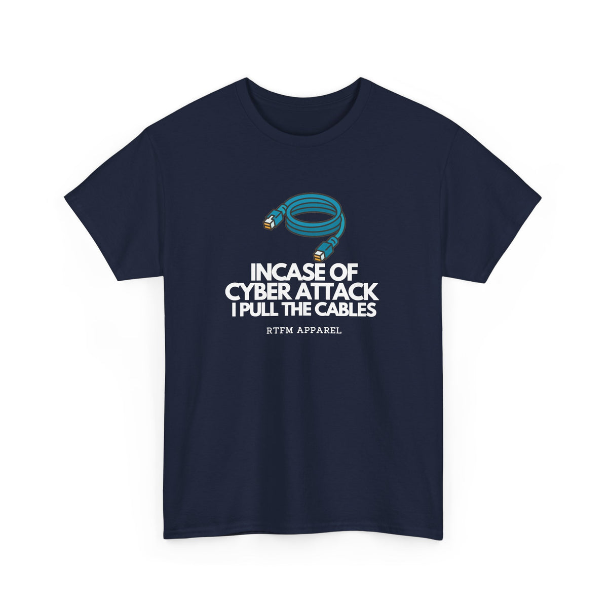 In Case Of Cyber Attack — Cybersecurity Tee