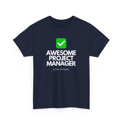 Awesome Project Manager Checkmark Tee - RTFM Apparel, Tech, IT, Geek, Engineering, Humor 2025