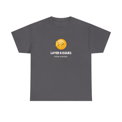 Layer 8 Issues — Network Engineer Tee