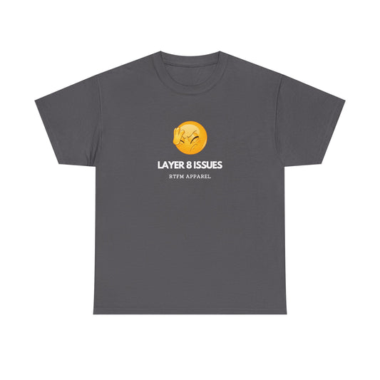 Layer 8 Issues — Network Engineer Tee