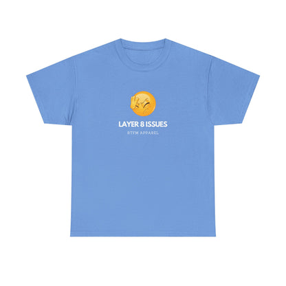 Layer 8 Issues T-Shirt - RTFM Apparel, Geek Humor, Tech, IT, Network, Cybersecurity