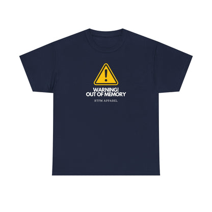 Warning! Out Of Memory - Funny Geek Tshirt For Developers, Programmers, Sysadmins, IT Professionals