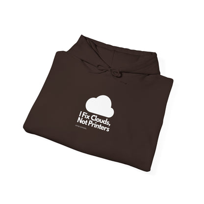I Fix Clouds, Not Printers - Cozy IT Hoodie