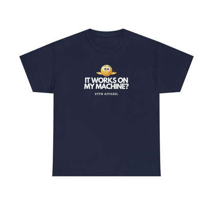 It Works On My Machine? Sysadmin — Developer Tee