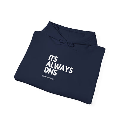 It's Always DNS - RTFM Apparel Funny Tech Hoodie for Techies & Geeks