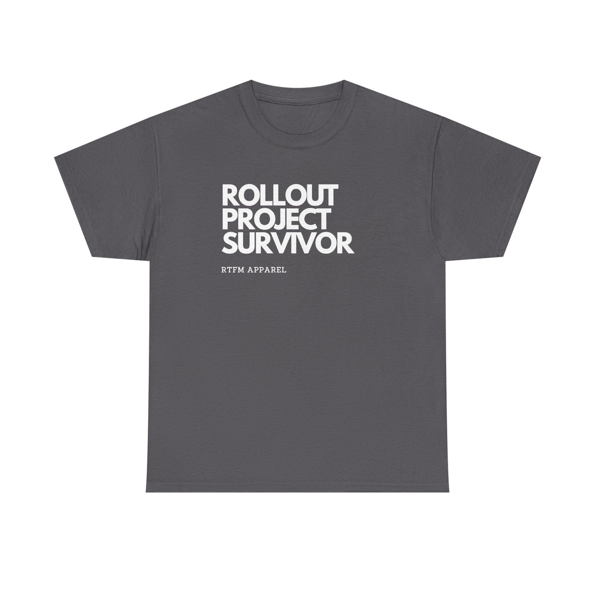 Rollout Project Survivor — Tech Tee