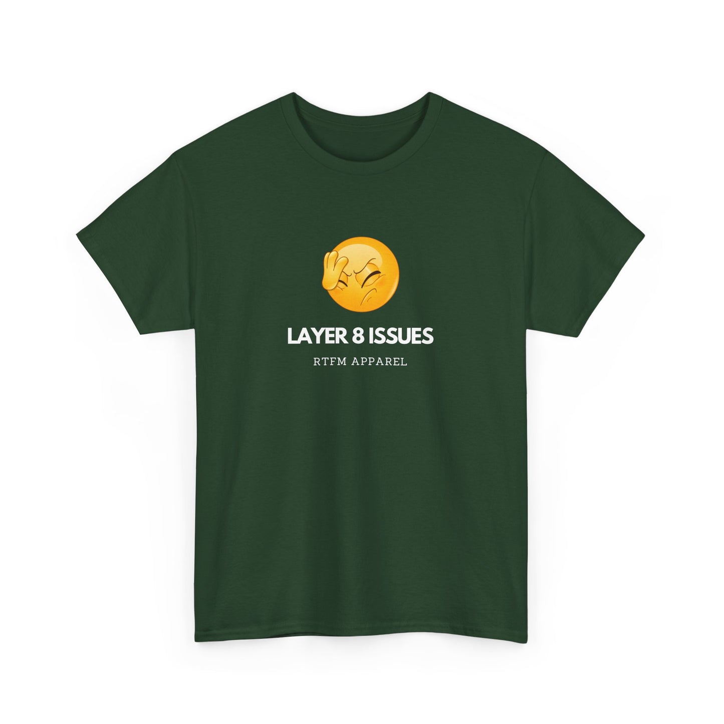 Layer 8 Issues T-Shirt - RTFM Apparel, Geek Humor, Tech, IT, Network, Cybersecurity