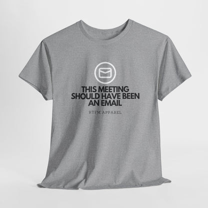This Meeting Should Have Been An Email - Funny Sysadmin, IT Humor, Tech Geek, Cyber Security