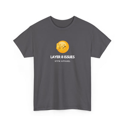Layer 8 Issues — Network Engineer Tee