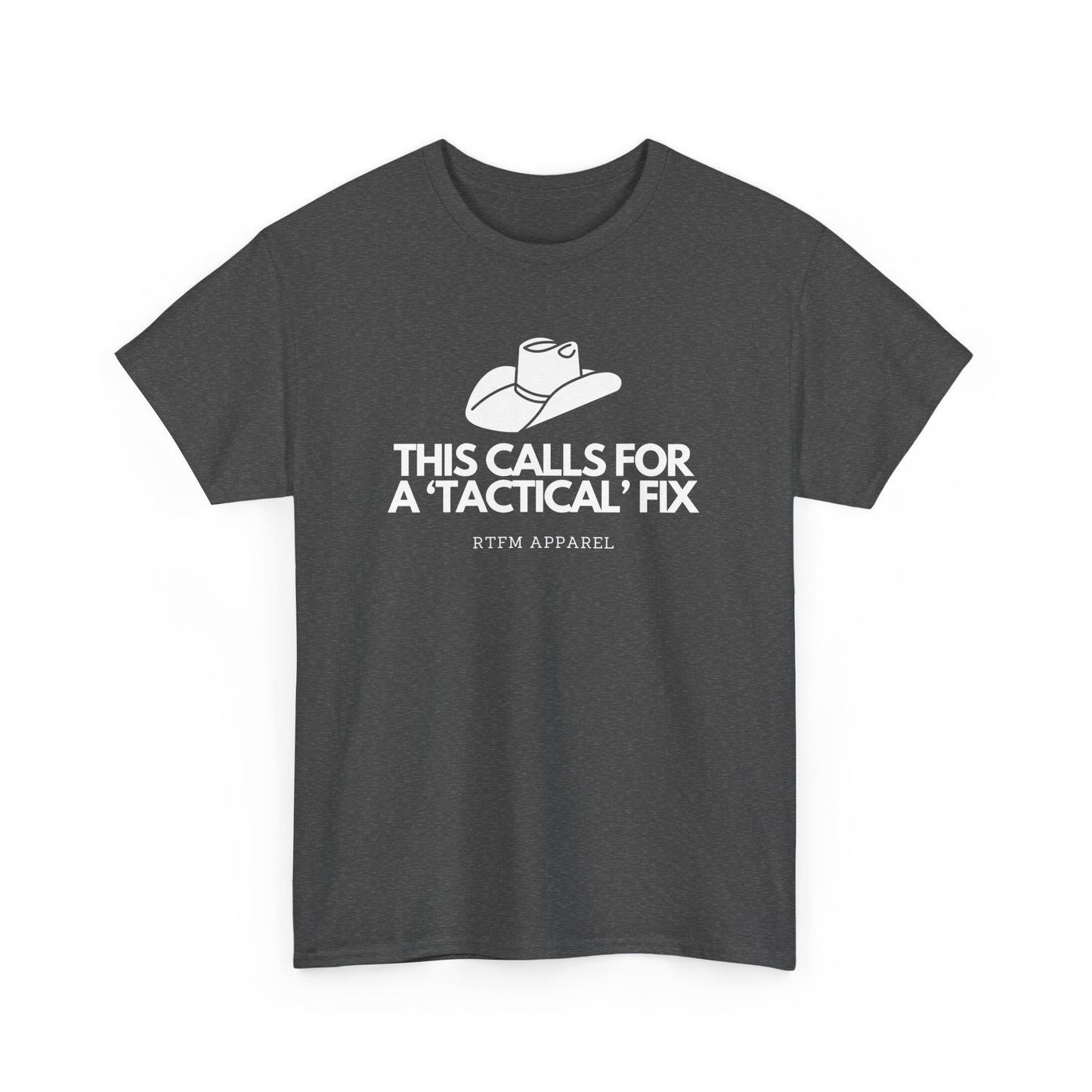 This Calls For A 'Tactical' Fix - RTFM Apparel Funny Tech Humor