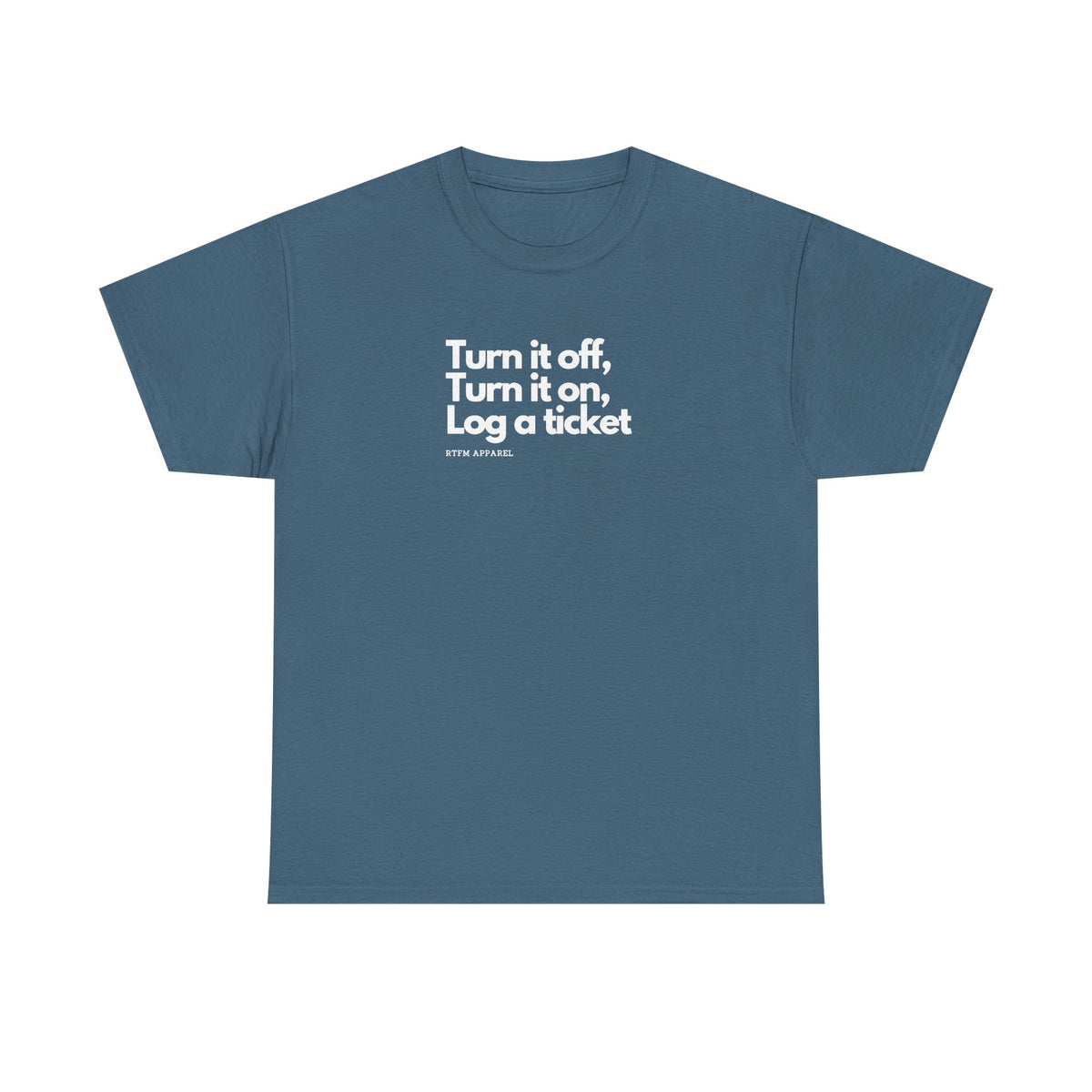 Turn It Off — IT Support Tee