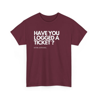 Have You Logged A Ticket? RTFM Apparel Funny Tech IT Sysadmin T-Shirt