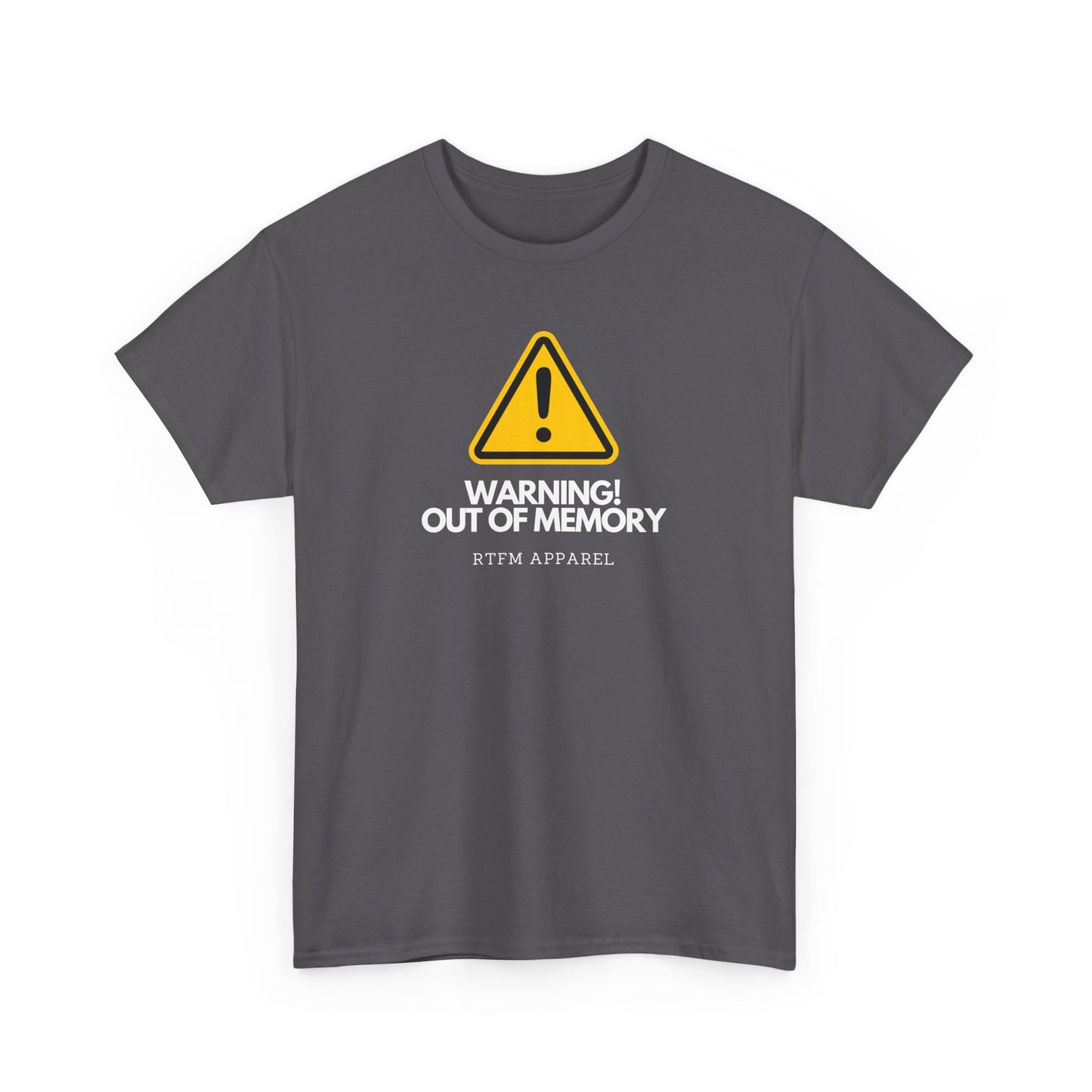 Warning! Out Of Memory - Funny Geek Tshirt For Developers, Programmers, Sysadmins, IT Professionals