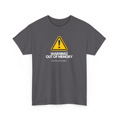 Warning! Out Of Memory - Funny Geek Tshirt For Developers, Programmers, Sysadmins, IT Professionals