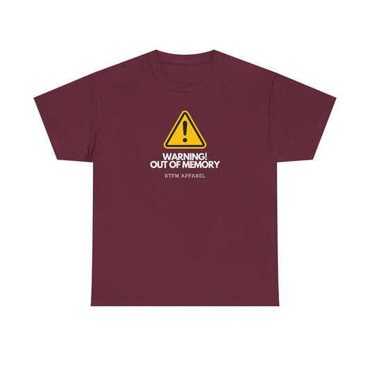 Warning! Out Of Memory - Funny Geek Tshirt For Developers, Programmers, Sysadmins, IT Professionals