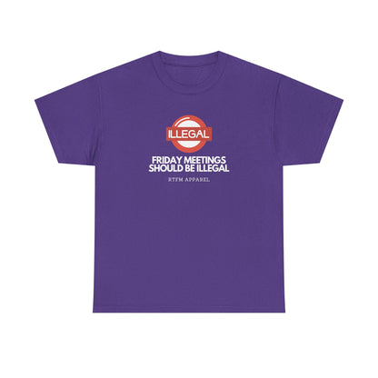 Friday Meetings Should Be Illegal - Funny Work, IT, Tech, Programmer, Cybersecurity T-Shirt