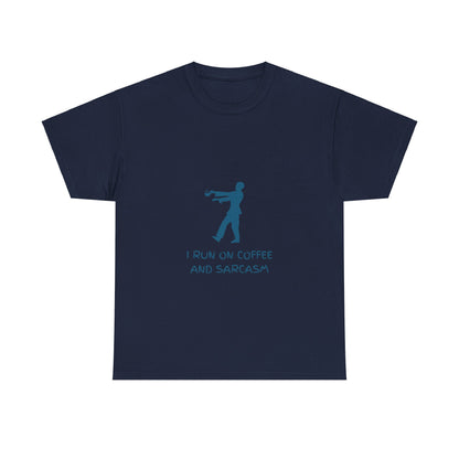 I Run On Coffee And Sarcasm - Funny Tech Geek Humor Tee